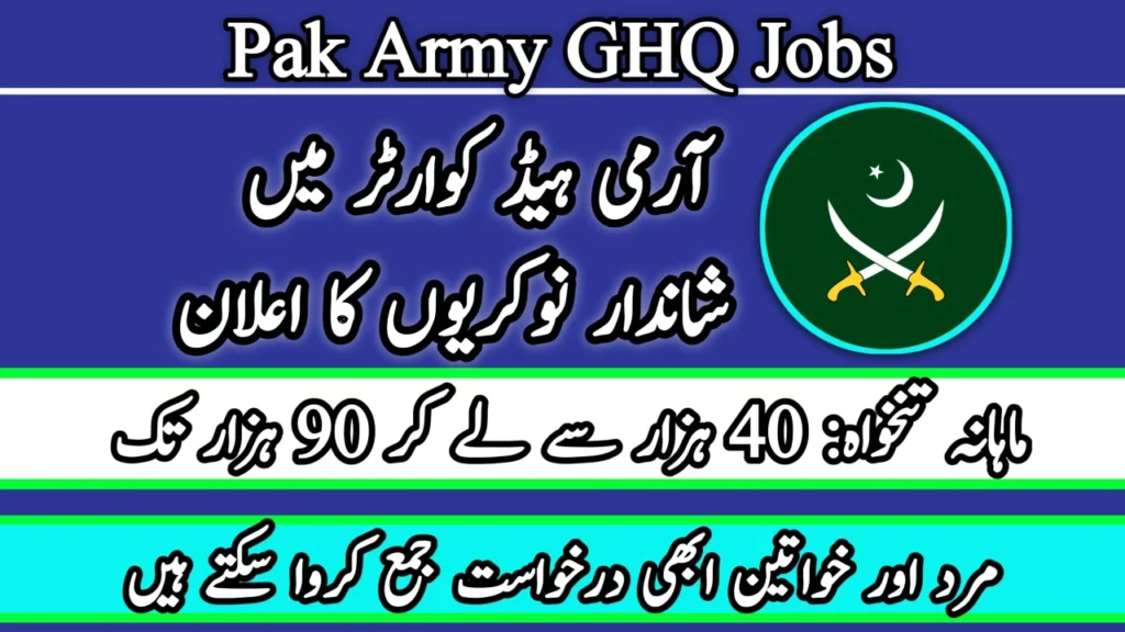 Join Pak Army GHQ Jobs 2024 Application Form – Apply Now
